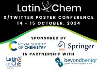 The graphic shows the LatinXChem logo: the words Latin and Chem divided by a bubbling beaker  encircled by molecular rings in the shape of an x. The logo stands against a black background above the logos and names of sponsors and partners which are against a white background.