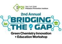 Graphic for the New York State Pollution Prevention Institute’s 2nd Annual Bridging the Gap: Green Chemistry Innovation + Education Workshop, featuring teal and green molecular icons, a factory symbol, a graduation cap, and a lightbulb with a checkmark.