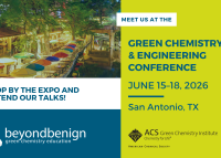 Graphic promoting Beyond Benign’s talks, posters, workshops, and summit events at the 30th Annual Green Chemistry & Engineering Conference in San Antonio, Texas, June 15–18, 2026.