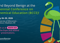 Graphic promoting Beyond Benign at BCCE, July 26 to 30, 2026, at the University of Wisconsin–Madison. Visit booth 29 and attend Beyond Benign presentations.