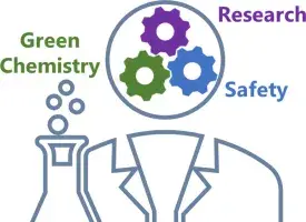 Green Chemistry, Research and Safety are needed for the next generation 