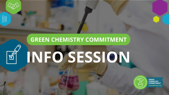 A photo of a scientist holding a beaker is behind a green banner reading: Green Chemistry Commitment. Underneath the green text is white text reading: info session.