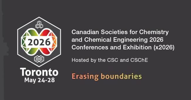 Graphic promoting the 2026 Canadian Societies for Chemistry and Chemical Engineering Conferences and Exhibition in Toronto, May 24–28, with the theme “Erasing boundaries.”