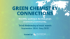 Dark blue text sits against a blue and green gradient background. The text reads: Green Chemistry Connections, monthly webinars for the global green chemistry community, every third wednesday.  there is a graphic of the globe justified behind the text.