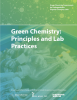 Guidebook cover showing a photograph of chemistry glassware with a blue and green filter on top with the following text written in white: Green Chemistry: Principles and Lab Practices.